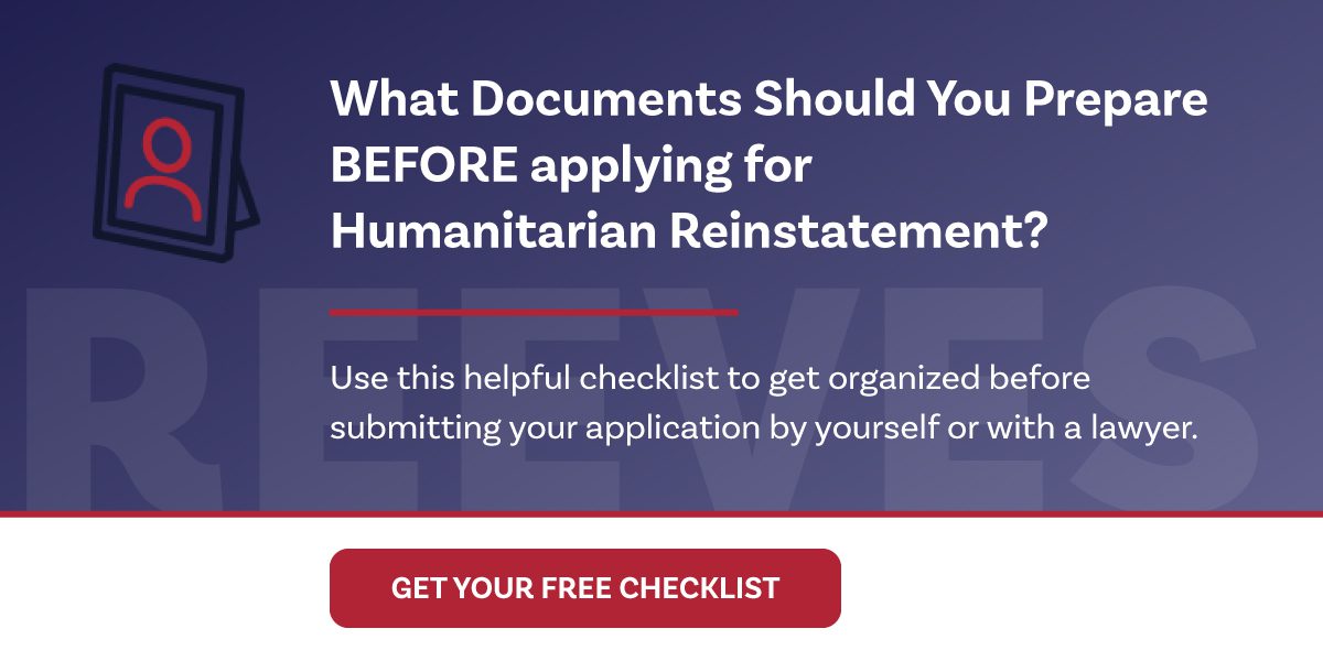 Download our free checklist on Humanitarian Reinstatement!