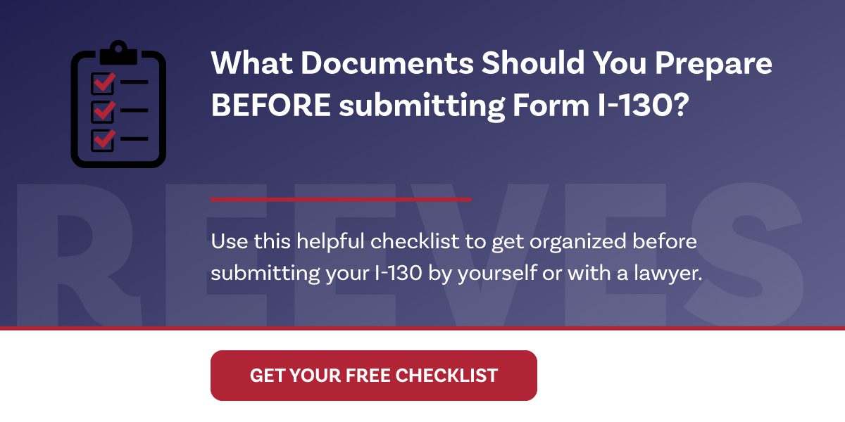 What Documents Should You Prepare BEFORE Submitting Form I-130?